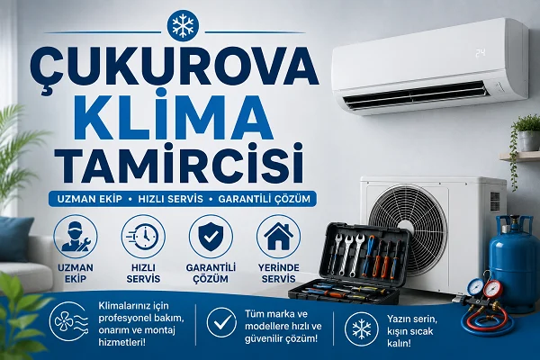 Çukurova Klima Tamircisi
